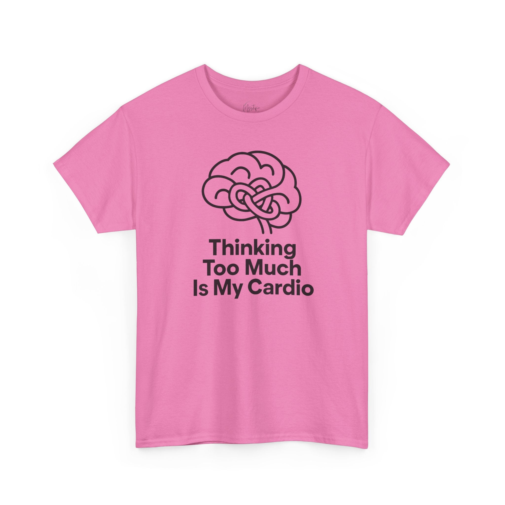 Thinking Too Much Is My Cardio Unisex Cotton T-Shirt