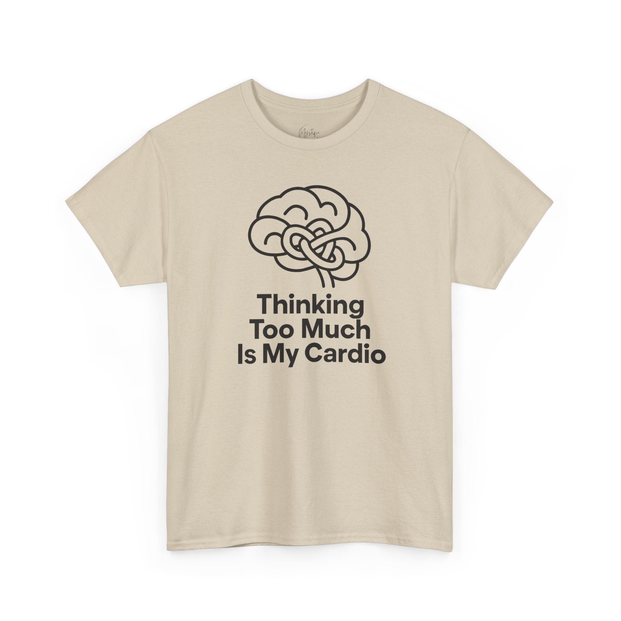 Thinking Too Much Is My Cardio Unisex Cotton T-Shirt