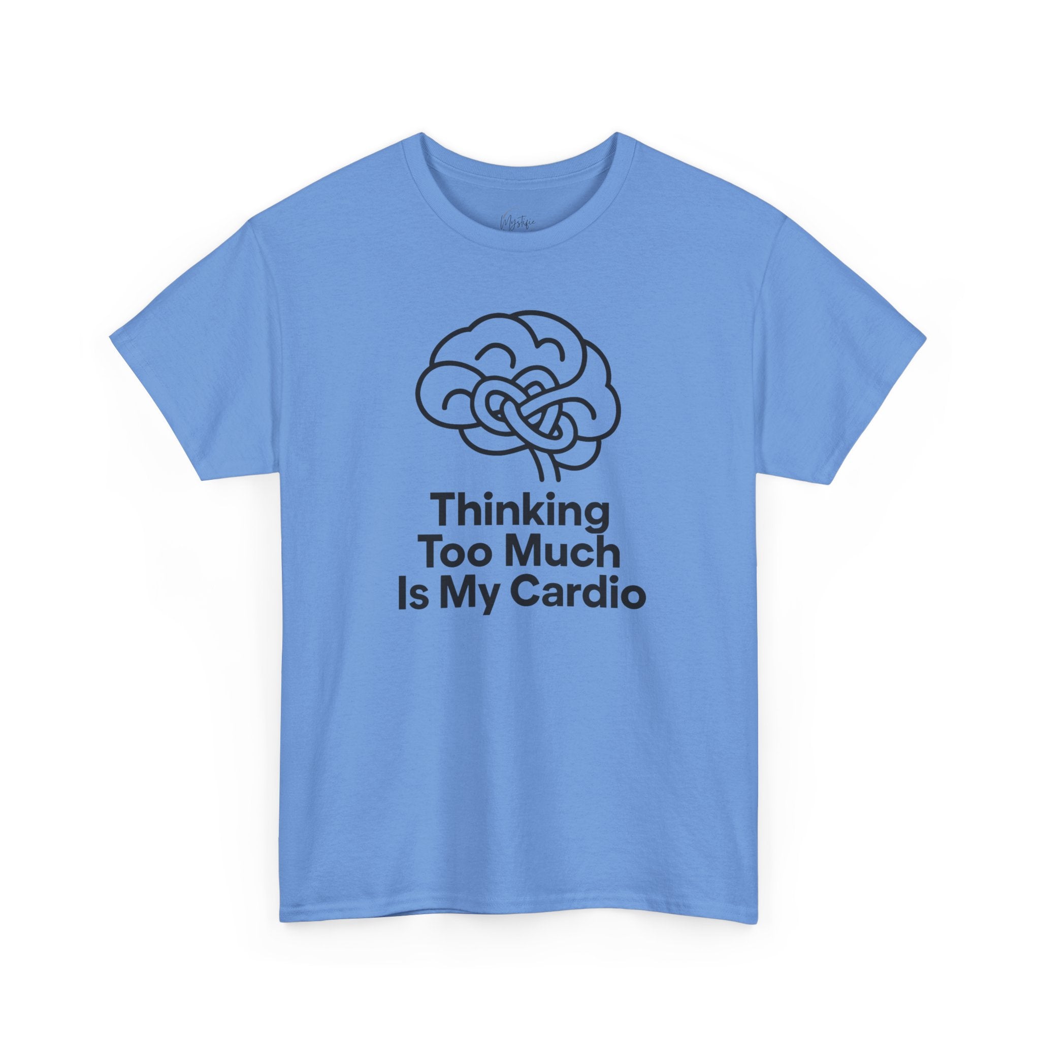 Thinking Too Much Is My Cardio Unisex Cotton T-Shirt