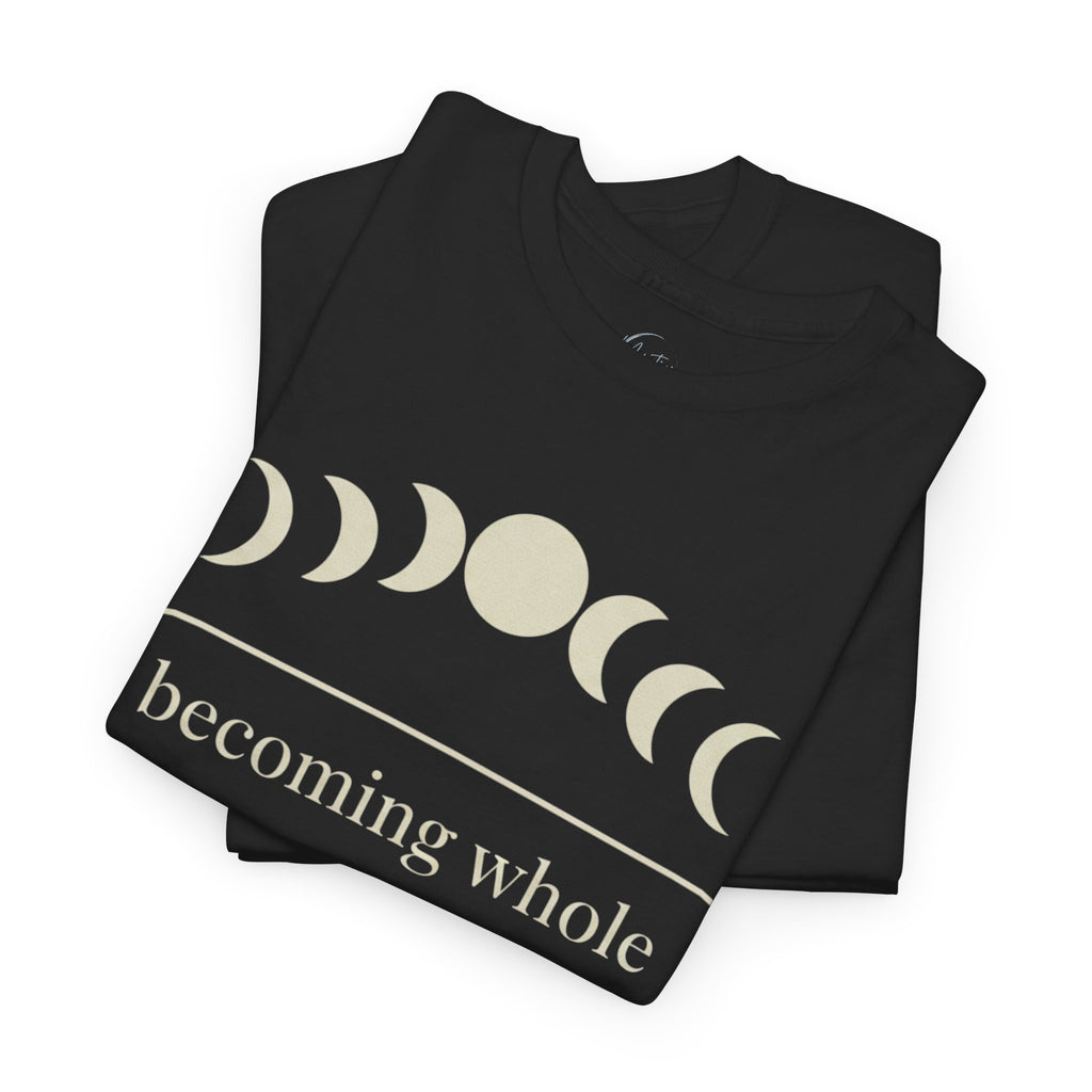 Becoming Whole Unisex Cotton T-Shirt