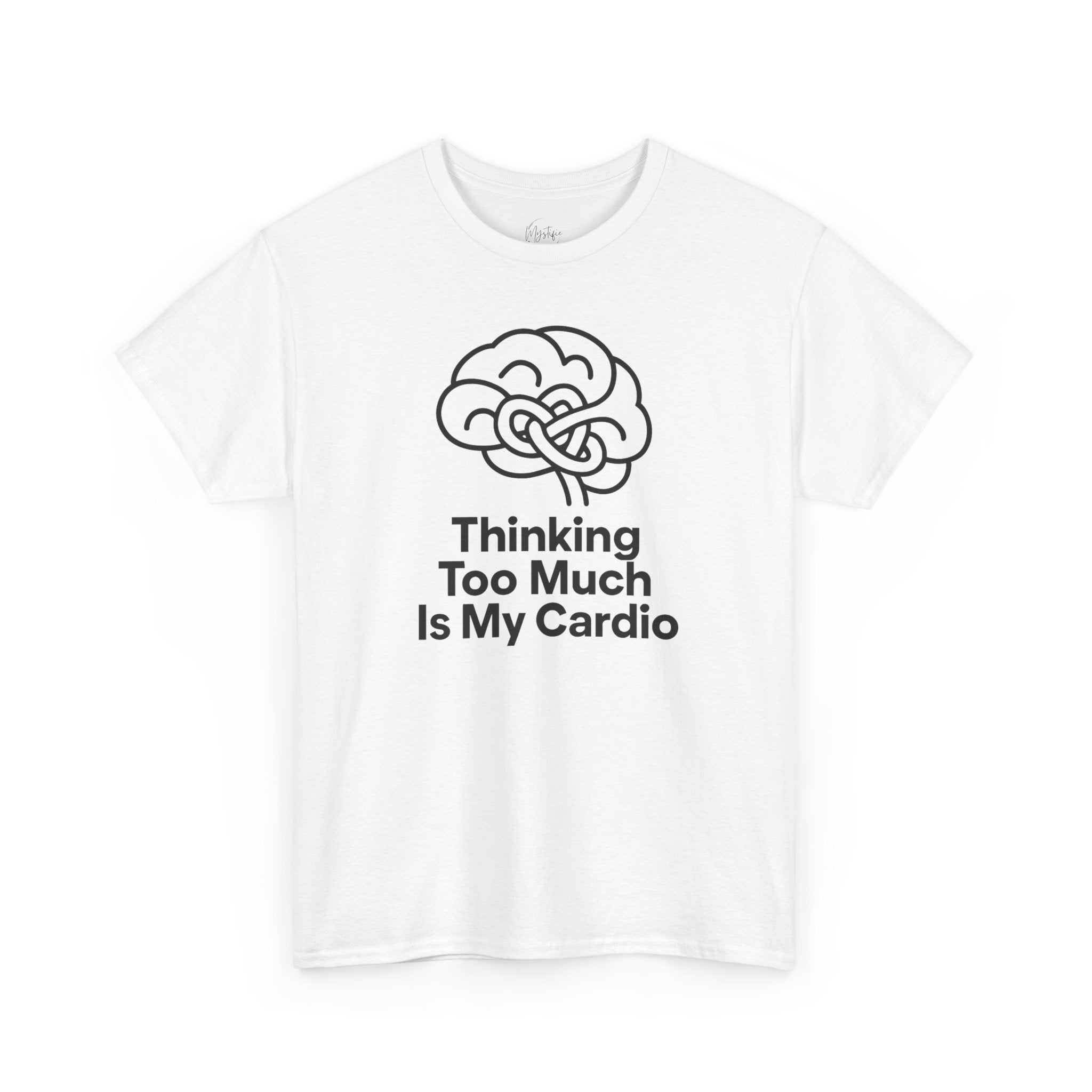 Thinking Too Much Is My Cardio Unisex Cotton T-Shirt