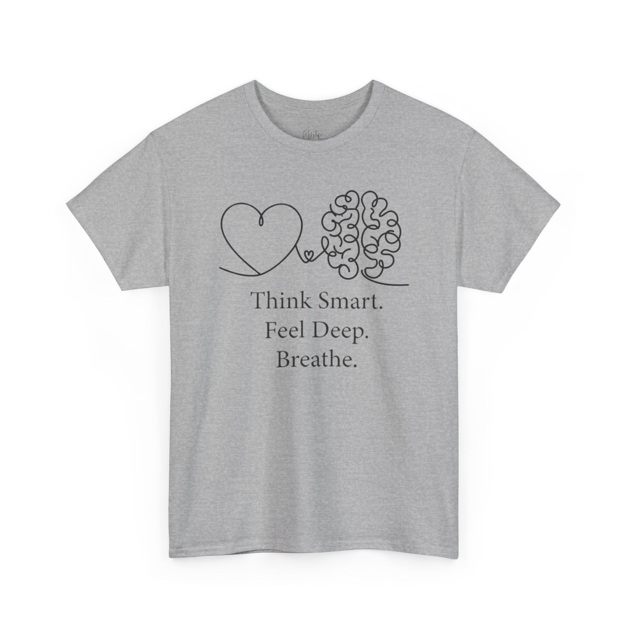 Think Smart Feel Deep Breathe Unisex Cotton T-Shirt