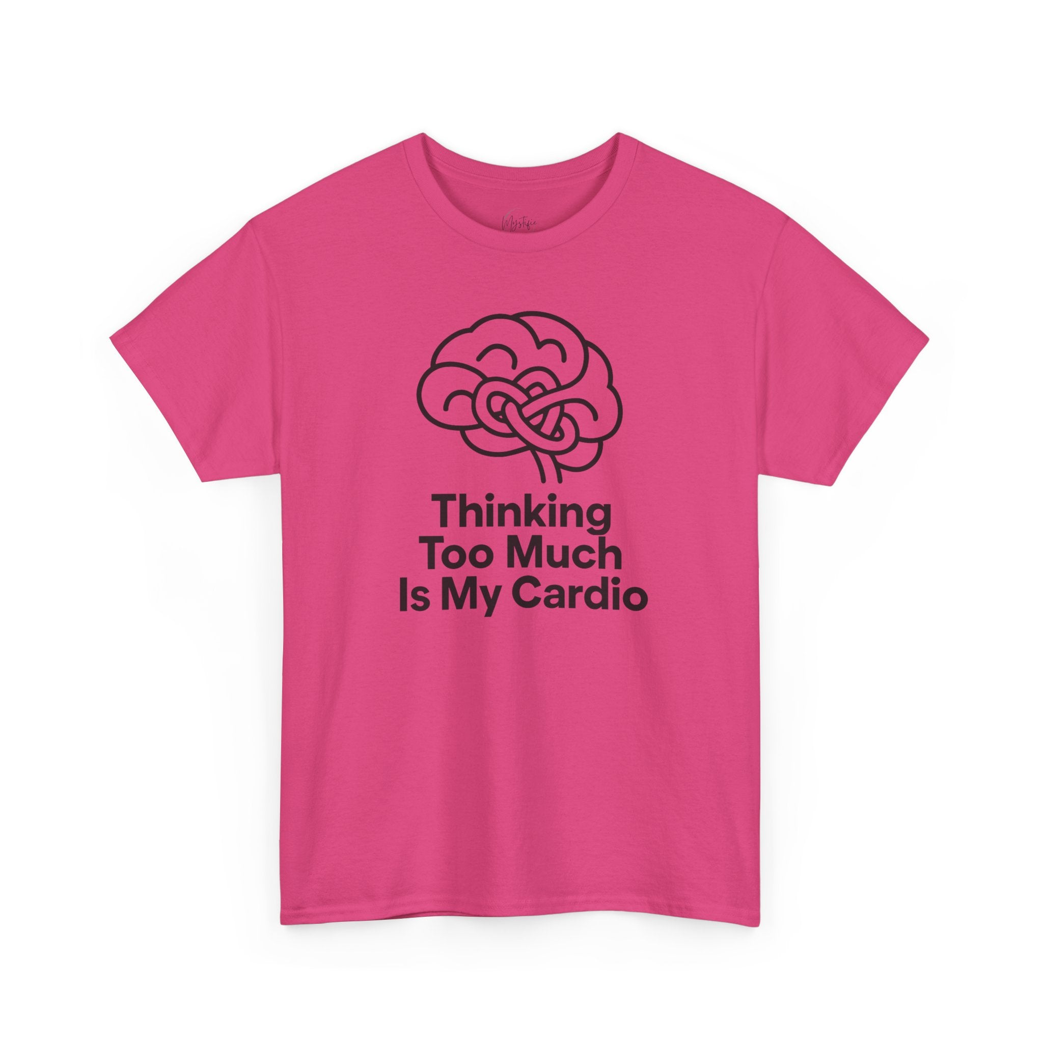 Thinking Too Much Is My Cardio Unisex Cotton T-Shirt