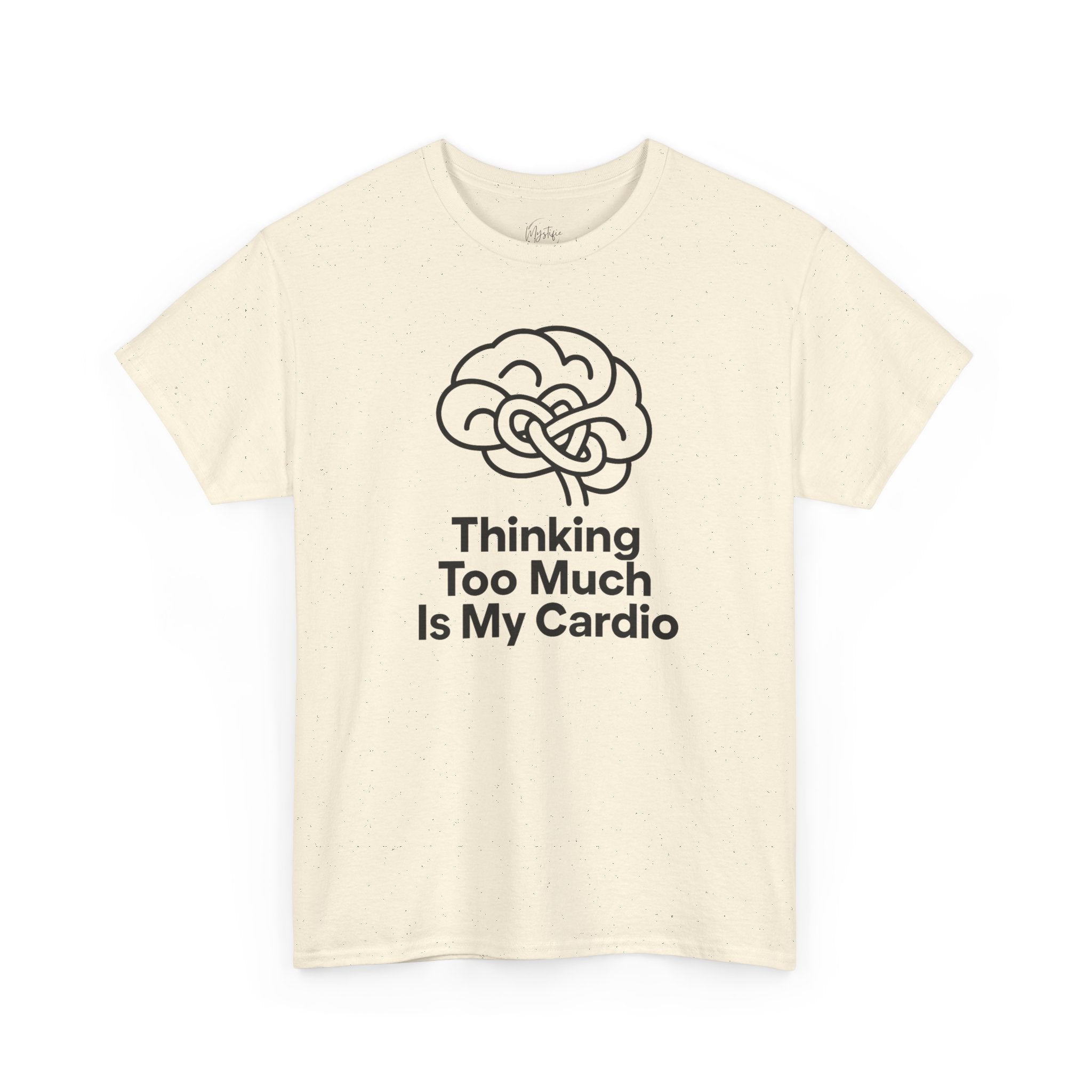 Thinking Too Much Is My Cardio Unisex Cotton T-Shirt