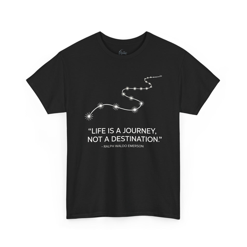 Life Is A Journey, Not A Destination Unisex Cotton T-Shirt