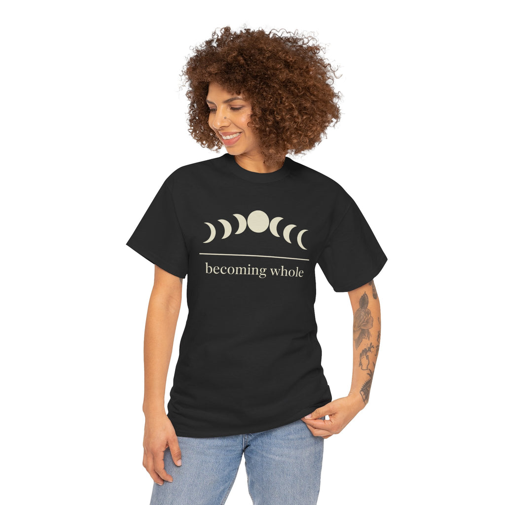 Becoming Whole Unisex Cotton T-Shirt
