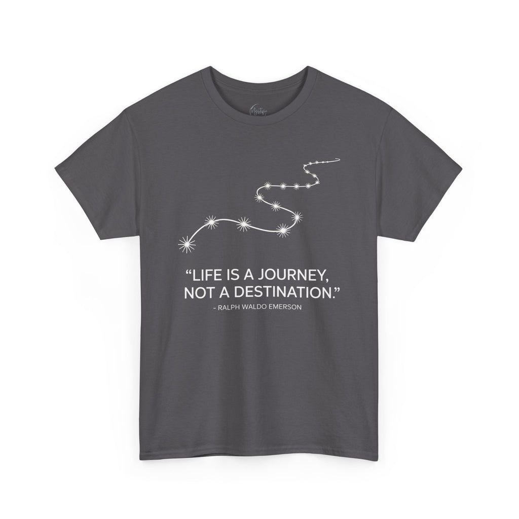 Life Is A Journey, Not A Destination Unisex Cotton T-Shirt