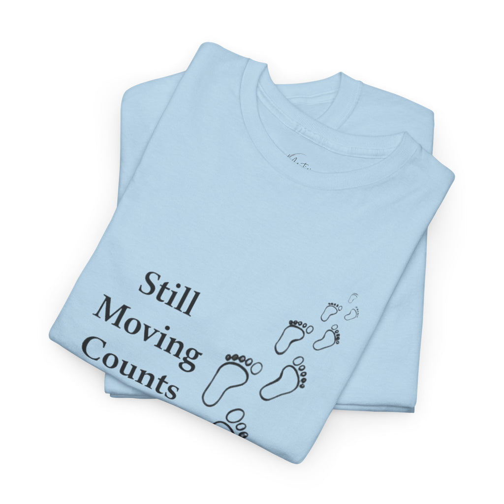 Still Moving Counts Unisex Cotton T-Shirt