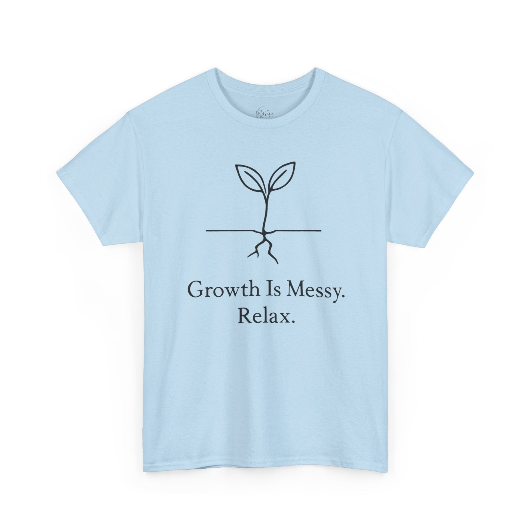 Growth Is Messy Relax Unisex Cotton T-Shirt